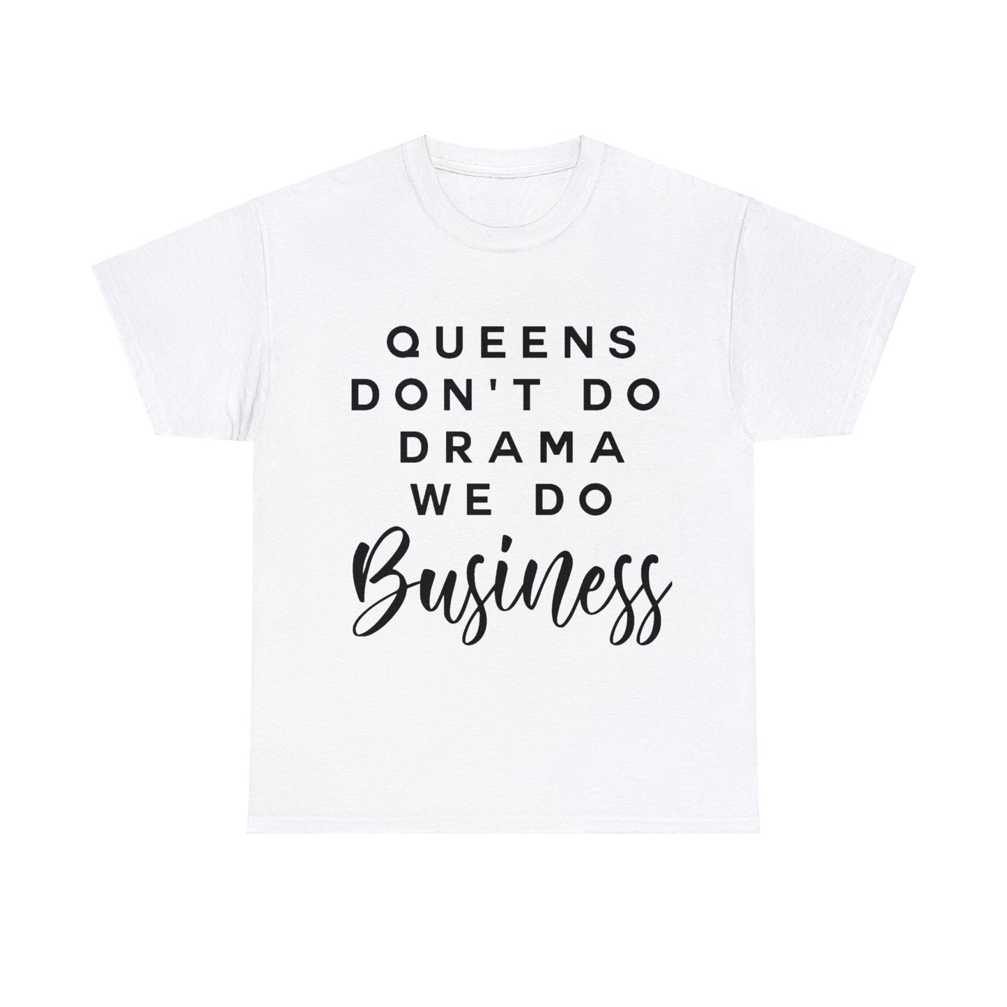 Queen Business Tee