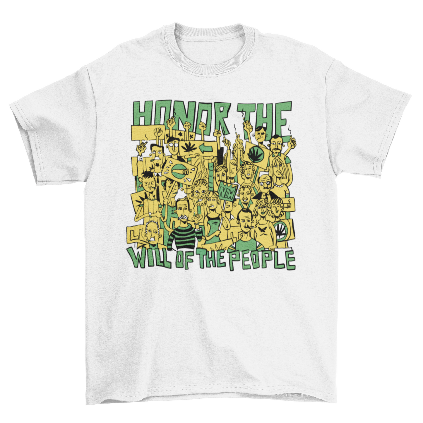 Honor the will of people cannabis t-shirt